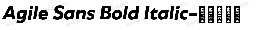 Agile Sans Bold Italic字体转换